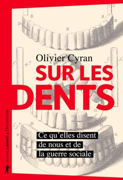 دانلود کتاب Sur les dents – Ce qu’elles disent de nous et la guerre sociale