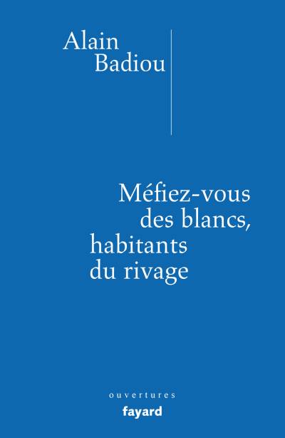 دانلود کتاب Méfiez-vous des blancs, habitants du rivage !