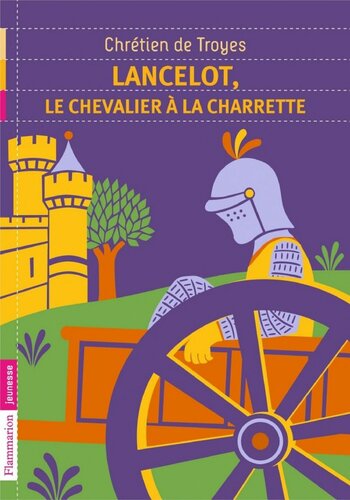 دانلود کتاب Lancelot, le chevalier à la charette