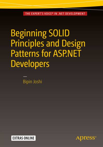 دانلود کتاب Beginning SOLID Principles and Design Patterns for ASP.NET Developers