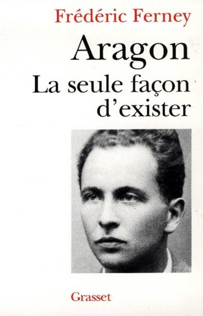 دانلود کتاب Aragon la seule façon d’exister