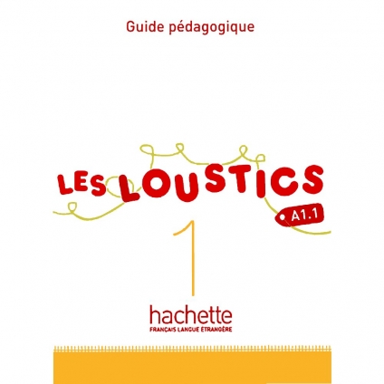 کتاب معلم فرانسوی Les Loustics 1 A1.1 | Guide pédagogique