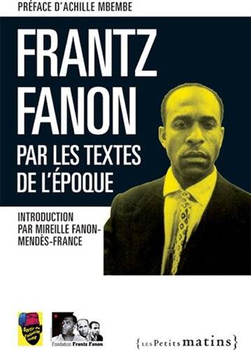 دانلود کتاب Frantz Fanon par les textes de l’époque