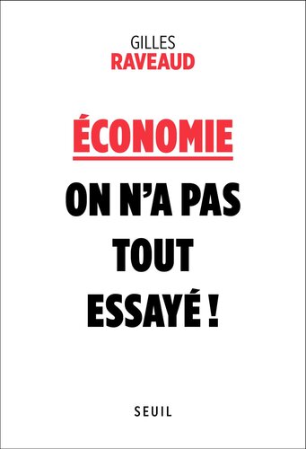 دانلود کتاب Economie, on n’a pas tout essayé !