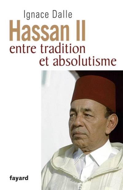 دانلود کتاب Hassan II : Entre tradition et absolutisme