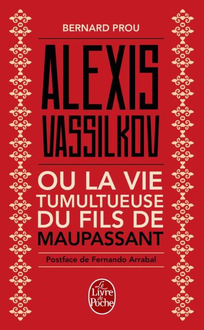 دانلود کتاب Alexis Vassilkov ou La Vie tumultueuse du fils de Maupassant