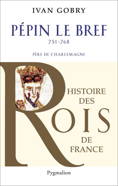 دانلود کتاب Pépin le Bref (751-768)