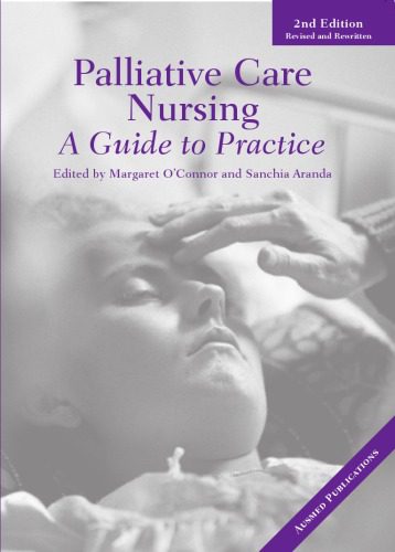 دانلود کتاب Palliative Care Nursing: A Guide to Practice 2nd Edition