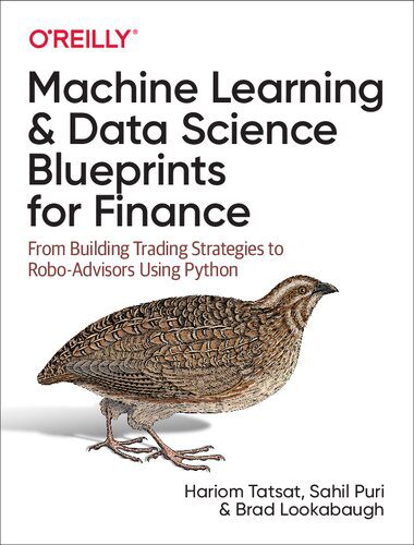 دانلود کتاب فارسی Machine Learning and Data Science Blueprints for Finance: From Building Trading Strategies to Robo-Advisors Using Python