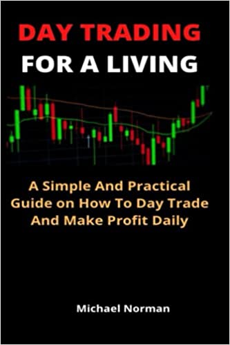 دانلود کتاب فارسی DAY TRADING FOR A LIVING: Simple And Practical Guide On How To Trade Make Profit Daily