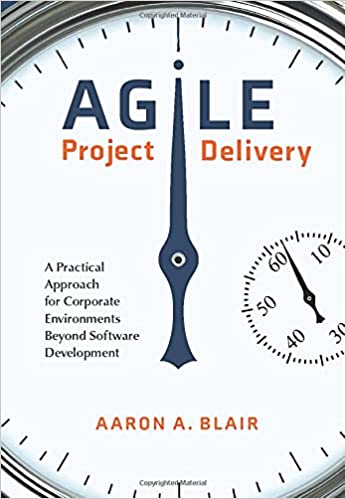 دانلود کتاب فارسی Agile Project Delivery A Practical Approach for Corporate Environments Beyond Software Development[2020]