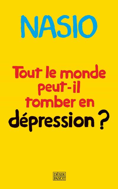 دانلود کتاب Tout le monde peut-il tomber en dépression