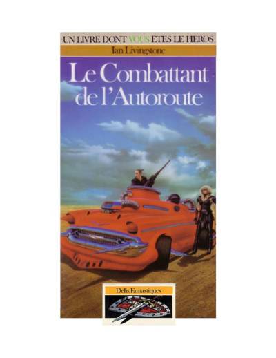 دانلود کتاب Les Combattants de l’autoroute (Défis Fantastiques 13)