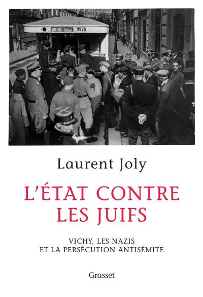دانلود کتاب L’État contre les juifs: Vichy, nazis et la persécution antisémite