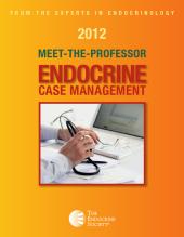 دانلود کتاب 2012 Meet The Professor: Endocrine Case Management