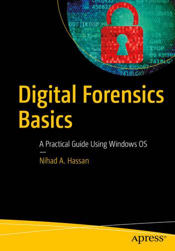 دانلود کتاب Digital Forensics Basics: A Practical Guide Using Windows OS