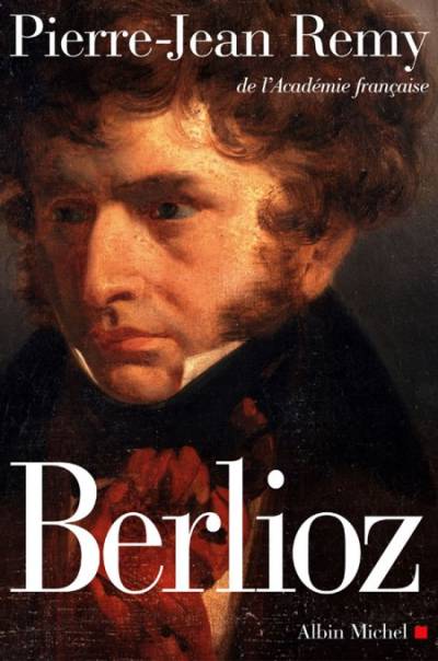 دانلود کتاب Berlioz, Le Roman Du Romantisme