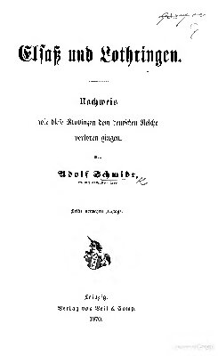 دانلود کتاب Elsaß und Lothringen. Nachweis, wie diese Provinzen dem deutschen Reiche verloren gingen
