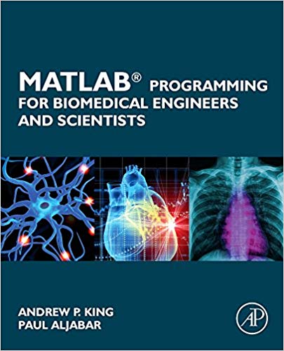 دانلود کتاب MATLAB Programming for Biomedical Engineers and Scientists