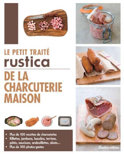 دانلود کتاب Le petit traité Rustica de la charcuterie maison
