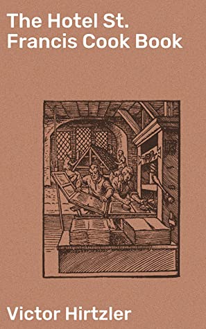 دانلود کتاب The Hotel St. Francis Cook Book