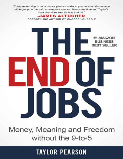 دانلود کتاب The End of Jobs: Money, Meaning and Freedom Without 9-to-5