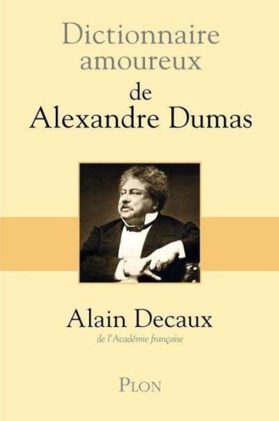 دانلود کتاب Dictionnaire amoureux de Alexandre Dumas