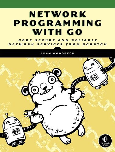 دانلود کتاب Network Programming with Go: Learn to Code Secure and Reliable Services from Scratch