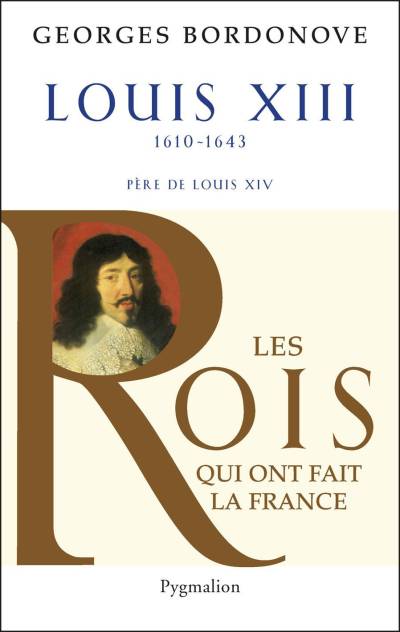 دانلود کتاب Les Rois qui ont fait la France – Louis XIII