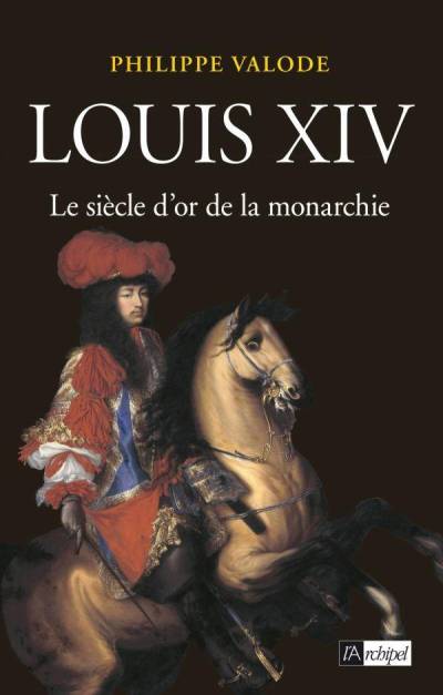 دانلود کتاب Louis XIV : Le siècle d’or de la monarchie