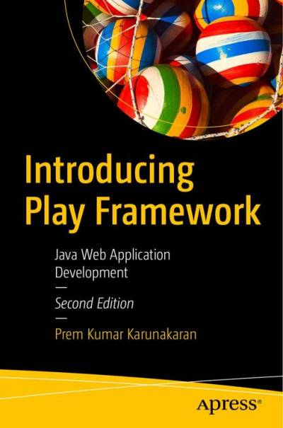 دانلود کتاب Introducing Play Framework: Java Web Application Development