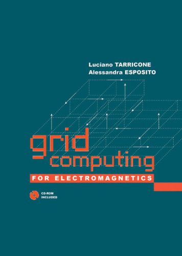 دانلود کتاب Grid Computing For Electromagnetics