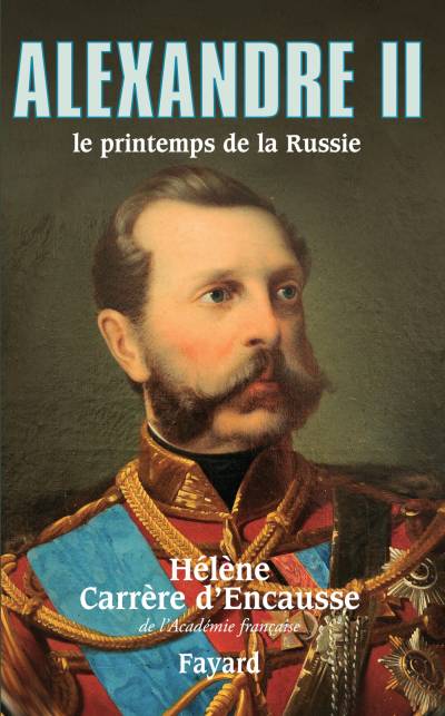 دانلود کتاب Alexandre II, le printemps de la Russie