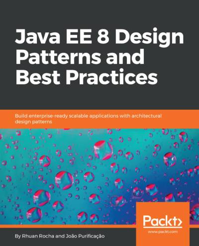 دانلود کتاب Java EE 8 Design Patterns and Best Practices