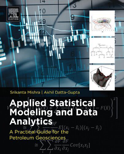 دانلود کتاب Applied statistical modeling and data analytics: a practical guide for the petroleum geosciences