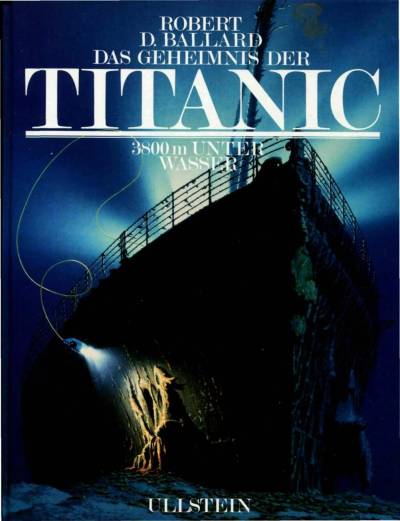 دانلود کتاب Das Geheimnis der Titanic. 3800 Meter unter Wasser