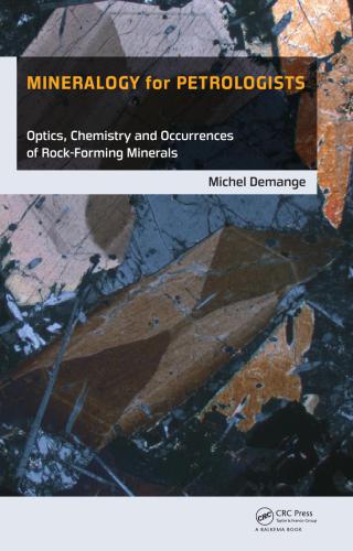 دانلود کتاب Mineralogy for Petrologists: Optics, Chemistry and Occurrences of Rock-Forming Minerals