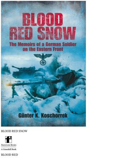 دانلود کتاب Blood Red Snow: The Memoirs of a German Soldier on Eastern Front