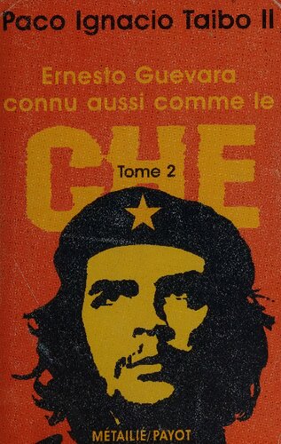 دانلود کتاب Ernesto Guevara, connu aussi comme Le Che