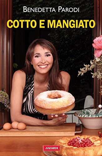 دانلود کتاب Cotto e mangiato (Italian Edition)