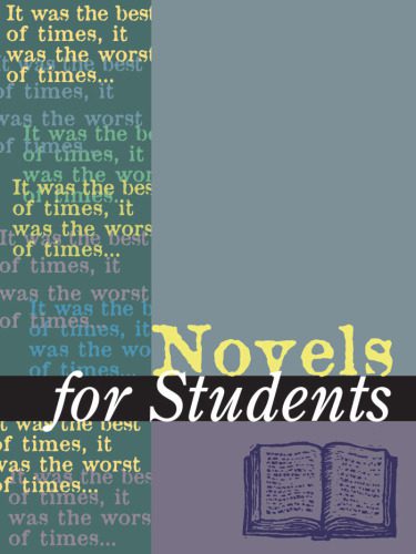 دانلود کتاب Novels for Students: Presenting Analysis, Context & Criticism on Commonly Studied Novels; Vol. 31