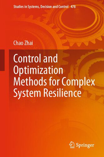 دانلود کتاب Control and Optimization Methods for Complex System Resilience