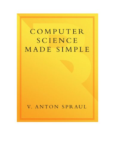 دانلود کتاب Computer Science Made Simple: Learn how hardware and software work– to make them work for you!