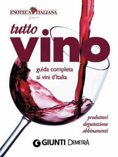 دانلود کتاب Tutto Vino: guida completa ai vini d’Italia (Compatti cucina) (Italian Edition)
