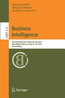 دانلود کتاب Business Intelligence: 6th International Conference, CBI 2021, Beni Mellal, Morocco, May 27–29, Proceedings