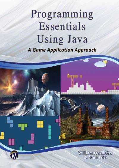 دانلود کتاب Programming Essentials Using Java: A Game Application Approach
