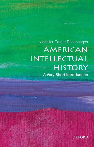 دانلود کتاب American Intellectual History: A Very Short Introduction
