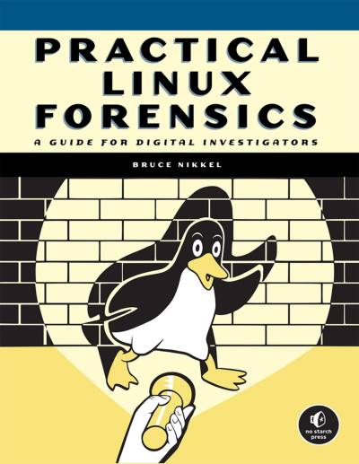 دانلود کتاب Practical Linux Forensics: A Guide for Digital Investigators