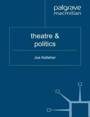 دانلود کتاب Theatre and Politics