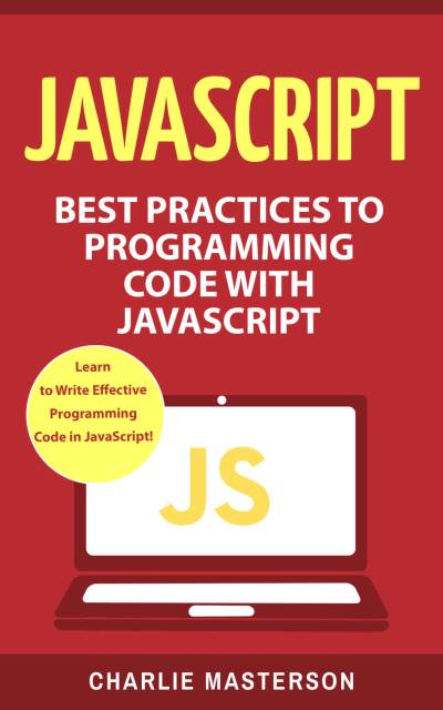 دانلود کتاب JavaScript: Best Practices to Programming Code with JavaScript